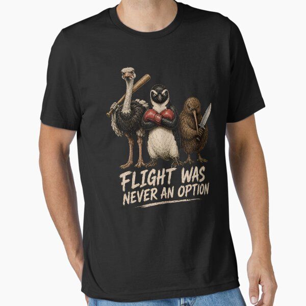Flight Was Not An Option T-Shirt, Funny Flightless Birds Humor